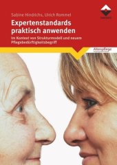 book Expertenstandards praktisch anwenden: Im Kontext von Strukturmodell und neuem Pflegebedürftigkeitsbegriff