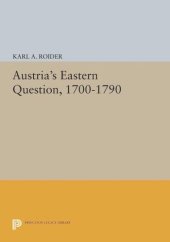 book Austria's Eastern Question, 1700-1790