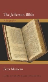 book The Jefferson Bible: A Biography