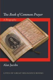 book The Book of Common Prayer: A Biography