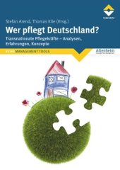 book Wer pflegt Deutschland?: Transnationale Pflegekräfte - Analysen, Erfahrungen, Konzepte