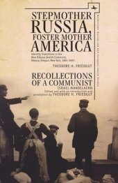 book Stepmother Russia, Foster Mother America: Identity Transitions in the New Odessa Jewish Commune, 1881-1891 & Recollections of a Communist