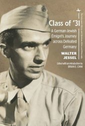 book Class of ’31: A German-Jewish Émigré’s Journey across Defeated Germany