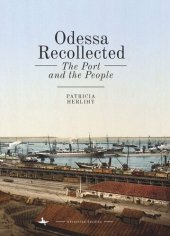 book Odessa Recollected: The Port and the People