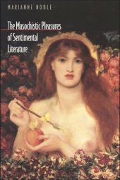 book The Masochistic Pleasures of Sentimental Literature