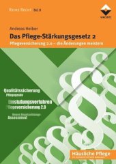 book Das Pflege-Stärkungsgesetz 2: Pflegeversicherung 2.0 - die Änderungen meistern