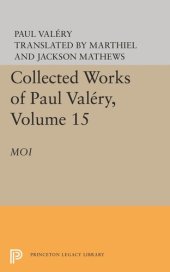 book Collected Works of Paul Valery, Volume 15: Moi