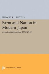 book Farm and Nation in Modern Japan: Agrarian Nationalism, 1870-1940