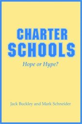 book Charter Schools: Hope or Hype?