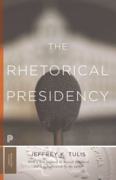 book The Rhetorical Presidency: New Edition