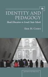 book Identity and Pedagogy: Shoah Education in Israeli State Schools