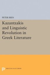 book Kazantzakis and Linguistic Revolution in Greek Literature