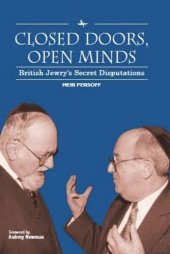 book Closed Doors, Open Minds: British Jewry’s Secret Disputations