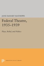 book Federal Theatre, 1935-1939: Plays, Relief, and Politics