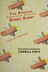 book The Russian Twentieth Century Short Story: A Critical Companion