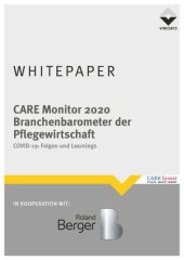 book COVID 19: Folgen und Learnings: Care Monitor 2020 - Branchenbarometer der Pflegewirtschaft