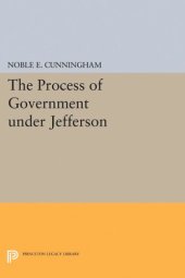 book The Process of Government under Jefferson