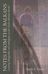 book Notes from the Balkans: Locating Marginality and Ambiguity on the Greek-Albanian Border