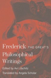 book Frederick the Great's Philosophical Writings