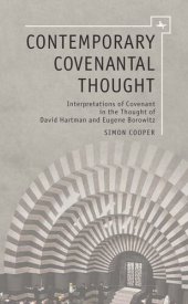 book Contemporary Covenantal Thought: Interpretations of Covenant in the Thought of David Hartman and Eugene Borowitz