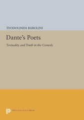 book Dante's Poets: Textuality and Truth in the COMEDY