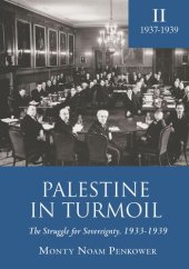 book Palestine in Turmoil: The Struggle for Sovereignty, 1933-1939 (Vol. II)