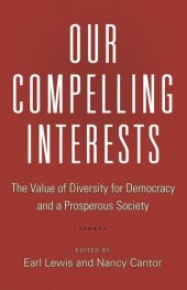 book Our Compelling Interests: The Value of Diversity for Democracy and a Prosperous Society