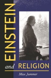 book Einstein and Religion: Physics and Theology