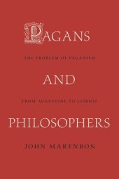 book Pagans and Philosophers: The Problem of Paganism from Augustine to Leibniz