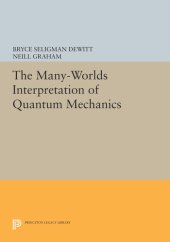 book The Many-Worlds Interpretation of Quantum Mechanics