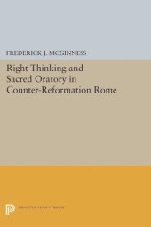 book Right Thinking and Sacred Oratory in Counter-Reformation Rome