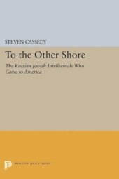 book To the Other Shore: The Russian Jewish Intellectuals Who Came to America