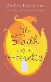 book The Faith of a Heretic: Updated Edition