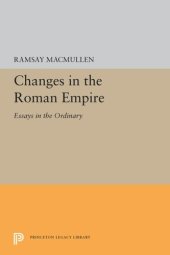 book Changes in the Roman Empire: Essays in the Ordinary