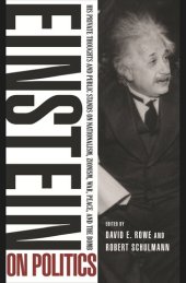 book Einstein on Politics: His Private Thoughts and Public Stands on Nationalism, Zionism, War, Peace, and the Bomb