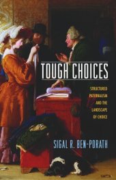 book Tough Choices: Structured Paternalism and the Landscape of Choice