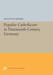 book Popular Catholicism in Nineteenth-Century Germany