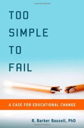 book Too Simple to Fail: A Case for Educational Change