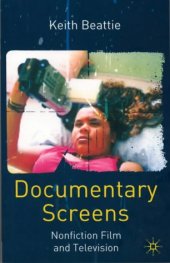 book Documentary Screens: Non-Fiction Film and Television