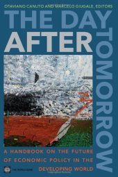 book The Day After Tomorrow: A Handbook on the Future of Economic Policy in the Developing World