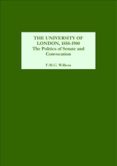 book The University of London, 1858-1900: The Politics of Senate and Convocation