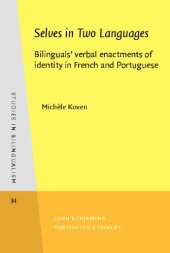 book Selves in Two Languages: Bilinguals' verbal enactments of identity in French and Portuguese 