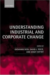 book Understanding Industrial and Corporate Change