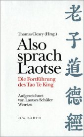 book Also sprach Laotse. Die Fortführung des Tao Te King.