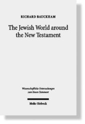 book Jewish World Around the New Testament: Collected Essays I 