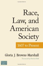 book Race, Law, and American Society: 1607-Present 