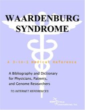 book Waardenburg Syndrome - A Bibliography and Dictionary for Physicians, Patients, and Genome Researchers