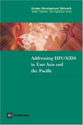 book Addressing HIV/AIDS in East Asia and the Pacific 