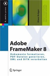 book Adobe FrameMaker 8: Dokumente formatieren, PDF-Dateien generieren, XML und DITA verarbeiten 