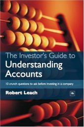 book The Investor's Guide to Understanding Accounts: 10 Crunch Questions to Ask Before Investing in a Company